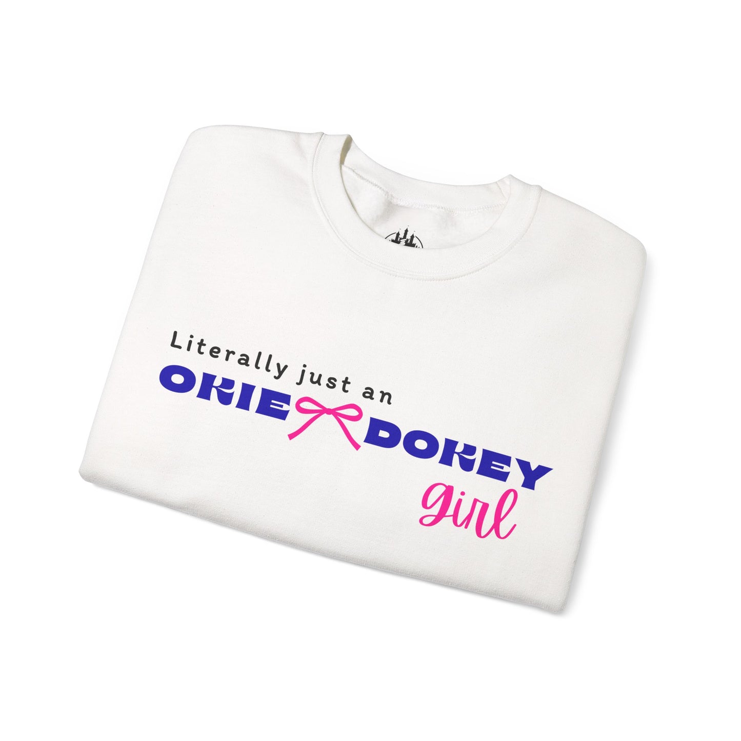 🎀Literally Just an Okie Dokey Girl – Cozy Cabin Sweatshirt Cutie