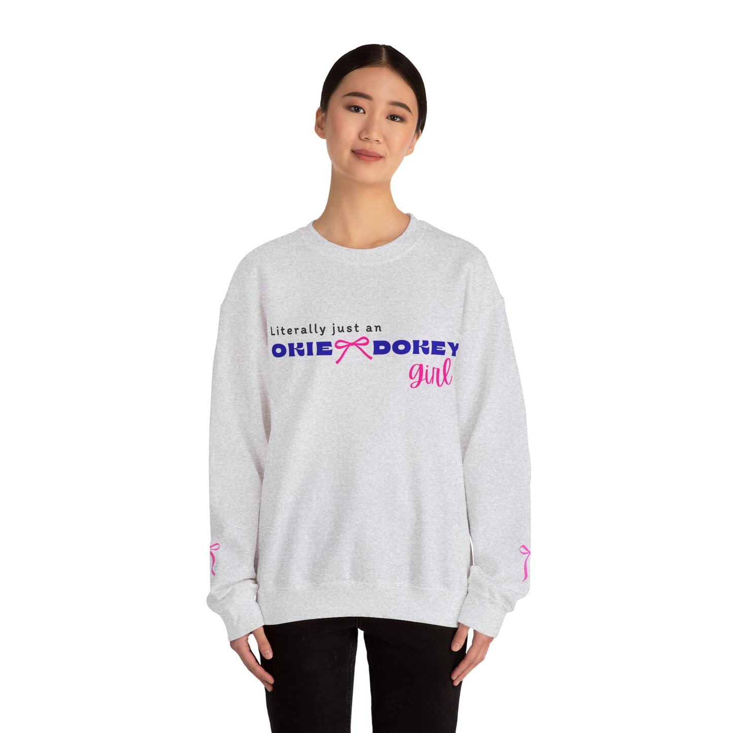 🎀Literally Just an Okie Dokey Girl – Cozy Cabin Sweatshirt Cutie