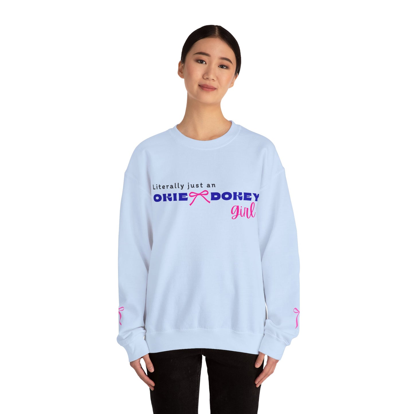 🎀Literally Just an Okie Dokey Girl – Cozy Cabin Sweatshirt Cutie
