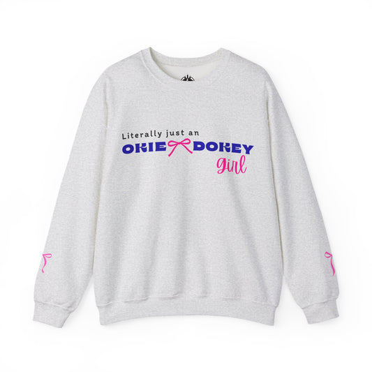 🎀Literally Just an Okie Dokey Girl – Cozy Cabin Sweatshirt Cutie