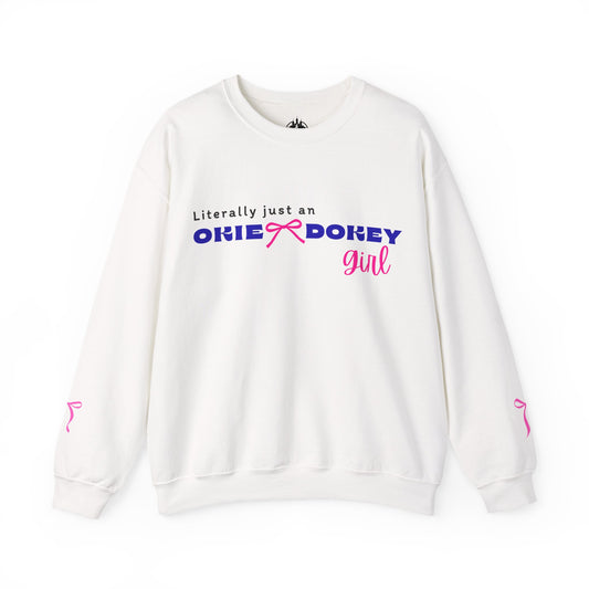 🎀Literally Just an Okie Dokey Girl – Cozy Cabin Sweatshirt Cutie