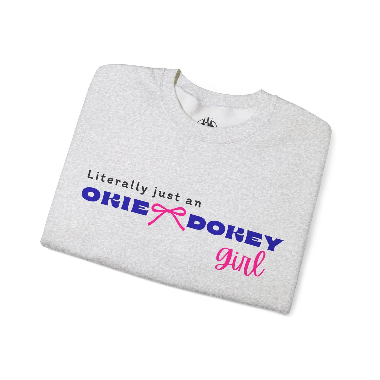 🎀Literally Just an Okie Dokey Girl – Cozy Cabin Sweatshirt Cutie